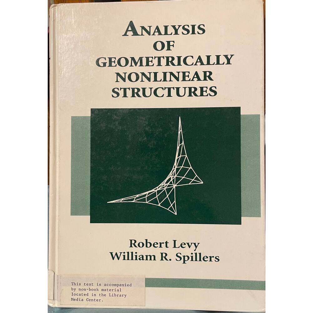Analysis of Geometrically Nonlinear Structures Robert Levy & William Spillers‎